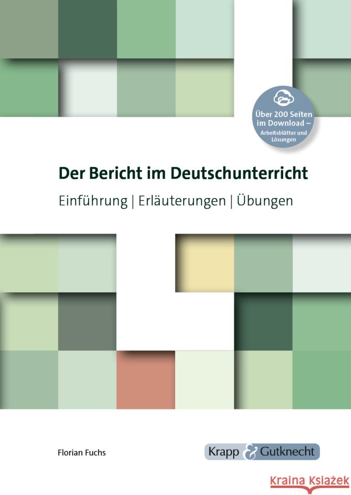 Der Bericht im Deutschunterricht Fuchs, Florian 9783963233029 Krapp & Gutknecht - książka
