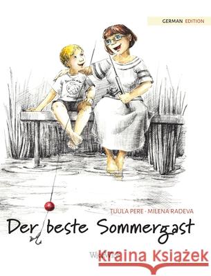 Der beste Sommergast: German Edition of The Best Summer Guest Pere, Tuula 9789523575523 Wickwick Ltd - książka