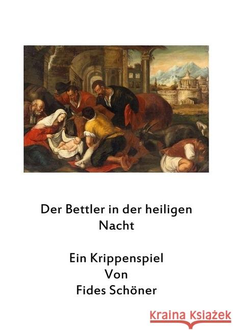 Der Bettler in der Heiligen Nacht : Ein Krippenspiel für Kinder Schöner, Fides 9783741866104 epubli - książka