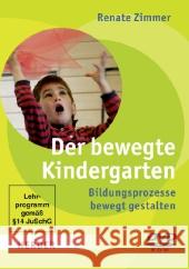 Der bewegte Kindergarten, DVD-ROM : Bildungsprozesse bewegt gestalten. DE Zimmer, Renate 9783451324437 Herder, Freiburg - książka