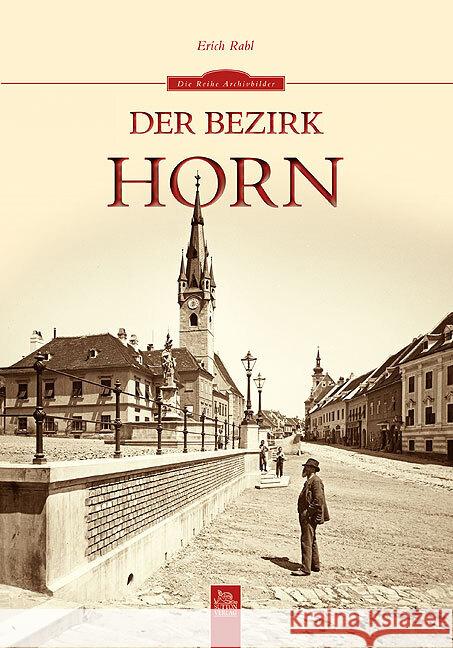 Der Bezirk Horn Rabl, Erich 9783954001729 Sutton Verlag - książka