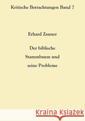 Der biblische Stammbaum und seine Probleme Erhard Zauner 9783754351444 Books on Demand - książka