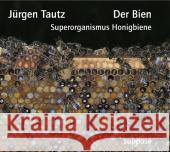 Der Bien, 2 Audio-CDs : Superorganismus Honigbiene Tautz, Jürgen 9783932513800 Suppose Verlag - książka