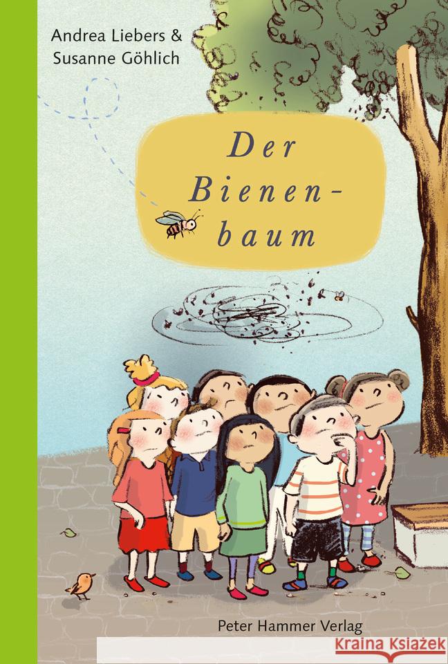Der Bienenbaum Liebers, Andrea 9783779507017 Peter Hammer Verlag - książka