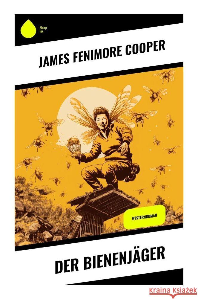 Der Bienenjäger Cooper, James Fenimore 9788028346782 Sharp Ink - książka