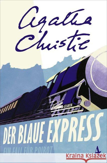 Der blaue Express : Ein Fall für Poirot Christie, Agatha 9783455002249 Atlantik Verlag - książka