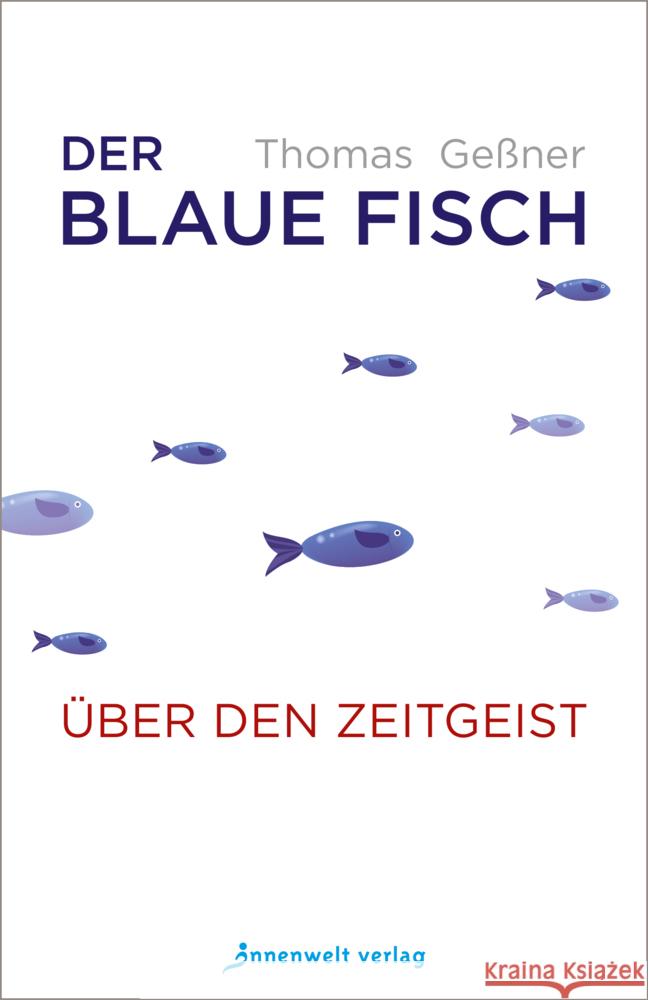 Der blaue Fisch Thomas, Geßner 9783947508563 Innenwelt Verlag - książka