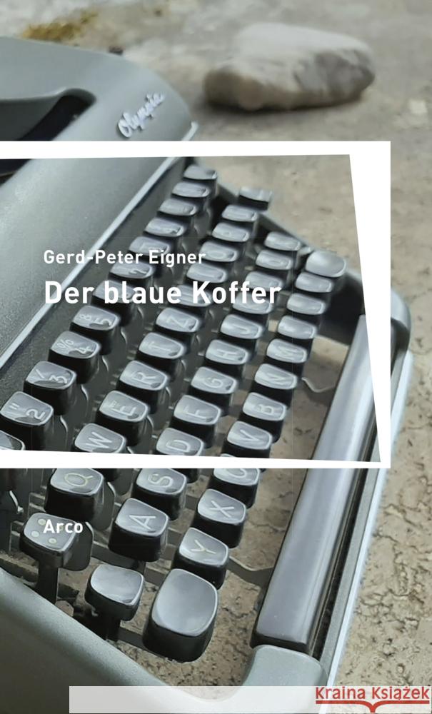 Der blaue Koffer Eigner, Gerd-Peter 9783965870420 Arco, Wuppertal - książka