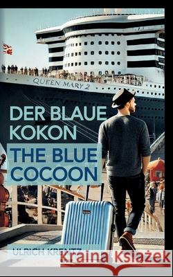 Der blaue Kokon - The blue Cocoon Ulrich Krentz 9783769309065 Bod - Books on Demand - książka