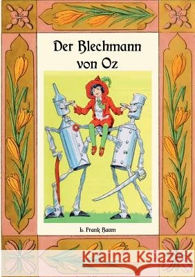 Der Blechmann von Oz - Die Oz-Bücher Band 12 L Frank Baum, Maria Weber 9783748121053 Books on Demand - książka