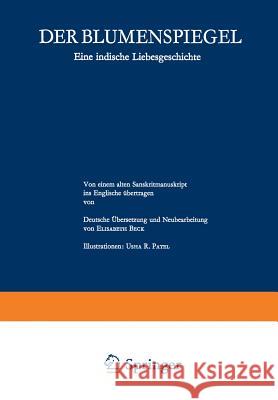 Der Blumenspiegel: Eine Indische Liebesgeschichte Beck 9783034864800 Birkhauser - książka