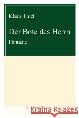 Der Bote Des Herrn Klaus Thiel 9780578094595 Fouque Publishers, Inc. - książka