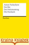 Der Bär. Der Heiratsantrag. Die Hochzeit : 3 Einakter Tschechow, Anton   9783150044544 Reclam, Ditzingen