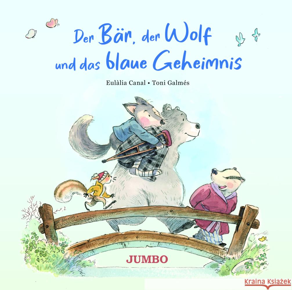 Der Bär, der Wolf und das blaue Geheimnis Canal, Eulàlia 9783833749094 Jumbo Neue Medien - książka