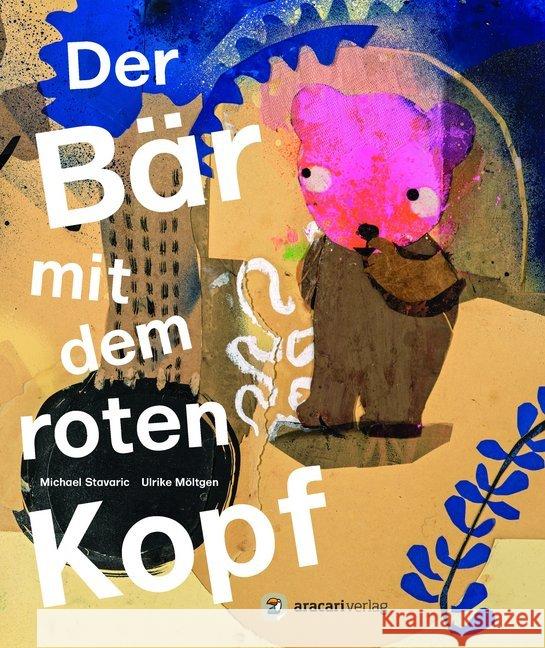 Der Bär mit dem roten Kopf : Bilderbuch Stavaric, Michael 9783905945898 Aracari - książka