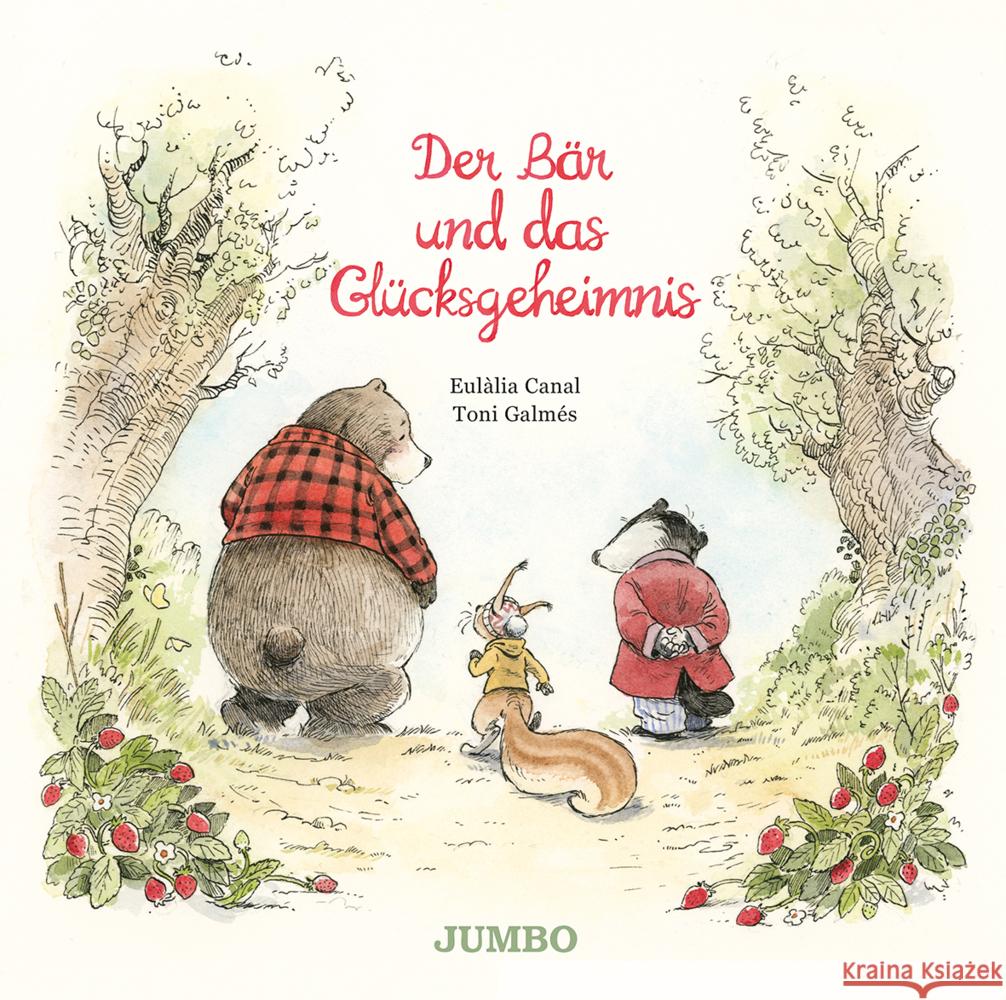 Der Bär und das Glücksgeheimnis Canal, Eulàlia 9783833746499 Jumbo Neue Medien - książka