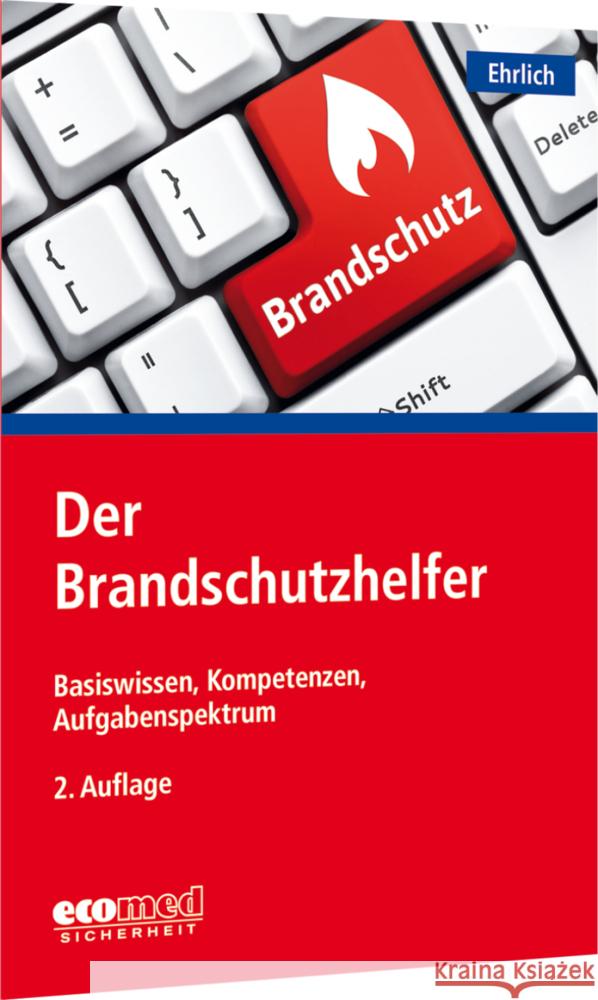Der Brandschutzhelfer Ehrlich, Dirk 9783609689043 ecomed Sicherheit - książka