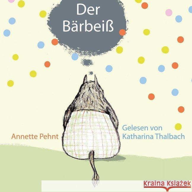 Der Bärbeiß, 1 Audio-CD Pehnt, Annette 9783867427098 Silberfisch - książka