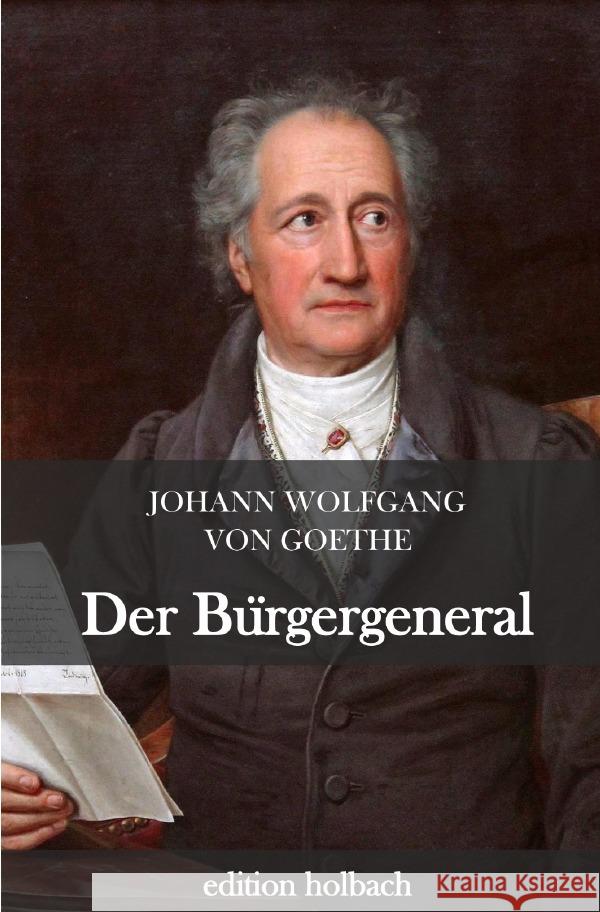 Der Bürgergeneral Goethe, Johann Wolfgang von 9783752975796 epubli - książka