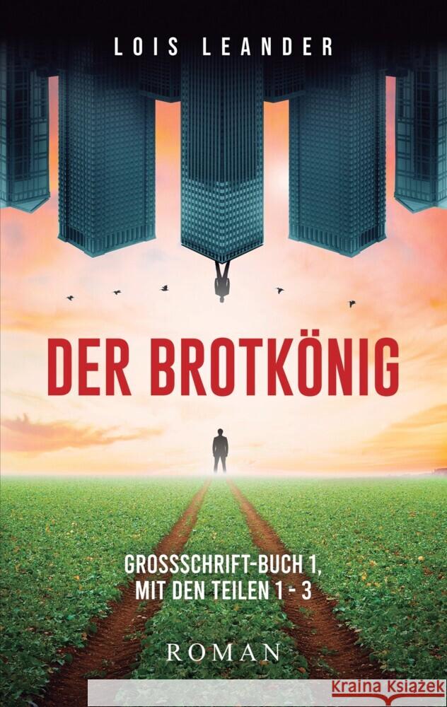 Der Brotkönig Leander, Lois 9783347675001 tredition - książka