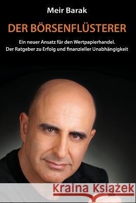 Der Börsenflüsterer: Ein neuer Ansatz für den Wertpapierhandel Barak, Meir 9789655504644 Contento Now - książka
