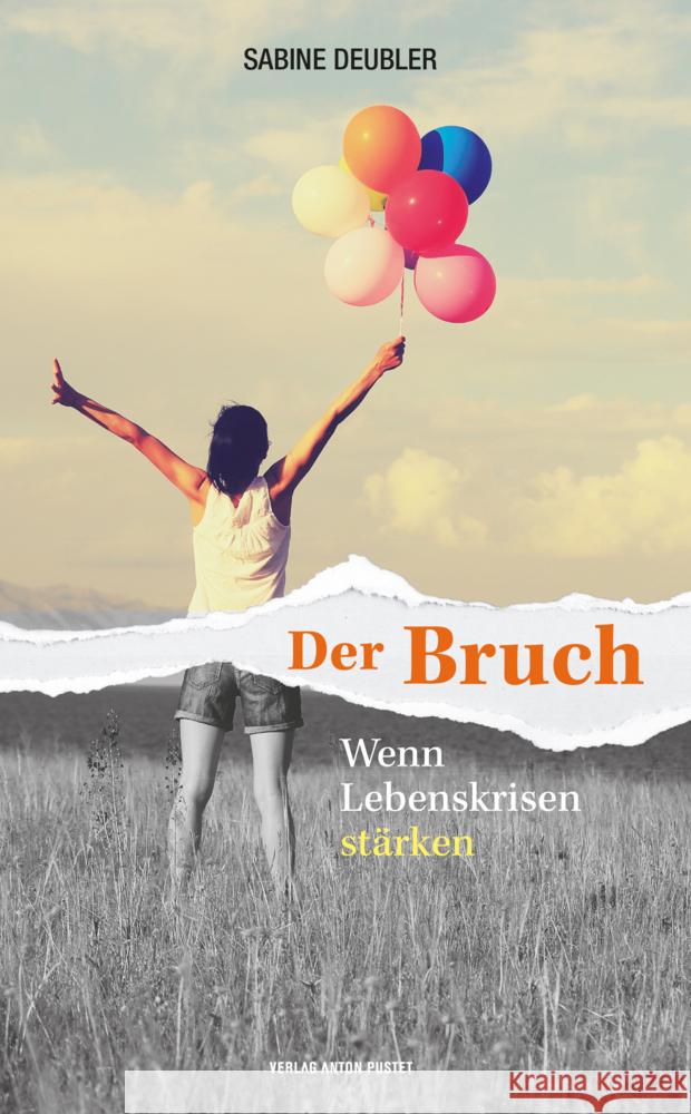 Der Bruch Deubler, Sabine 9783702510275 Pustet, Salzburg - książka
