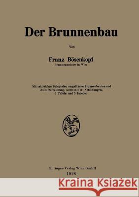 Der Brunnenbau Franz Bosenkopf 9783709123430 Springer - książka