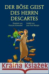 Der böse Geist des Herrn Descartes Mongin, Jean Paul 9783037344330 diaphanes - książka