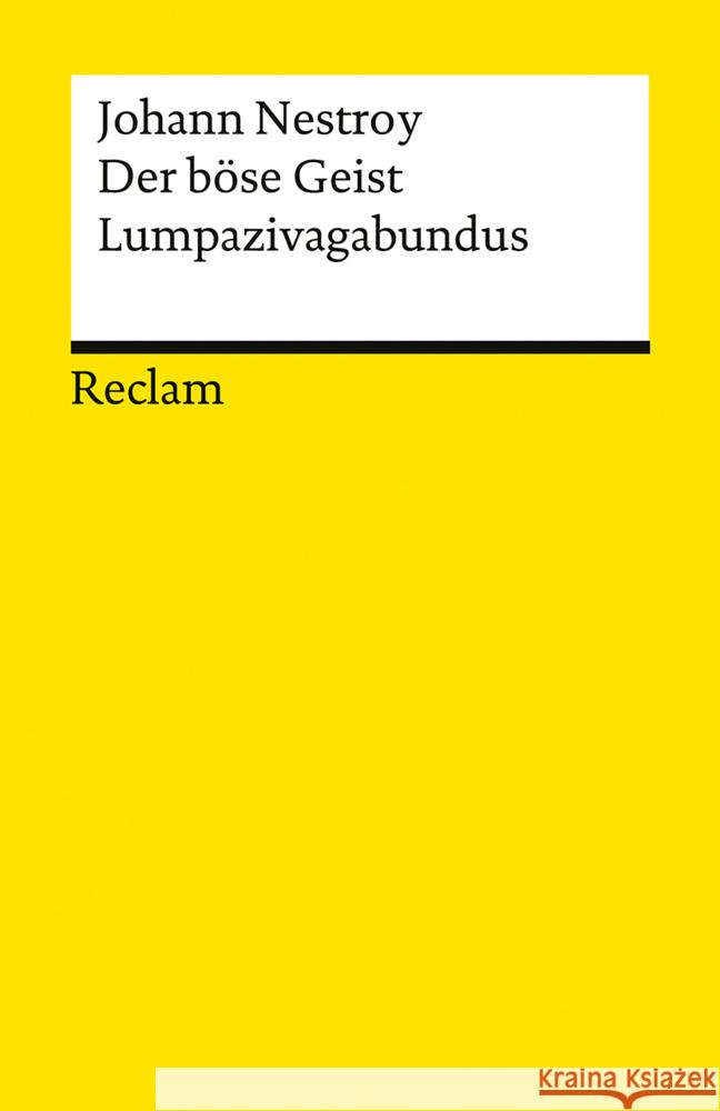 Der böse Geist Lumpazivagabundus oder: Das liederliche Kleeblatt Nestroy, Johann 9783150147474 Reclam, Ditzingen - książka