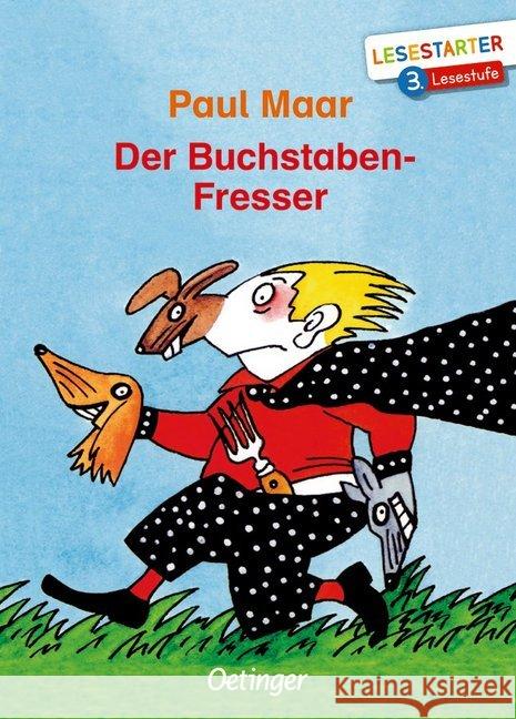 Der Buchstaben-Fresser : 3. Lesestufe Maar, Paul 9783789112256 Oetinger - książka