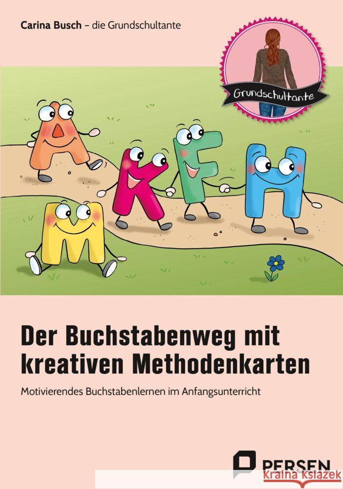 Der Buchstabenweg mit kreativen Methodenkarten Busch, Carina 9783403212928 Persen Verlag in der AAP Lehrerwelt - książka