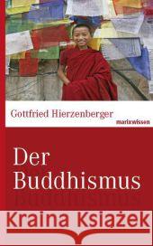 Der Buddhismus Hierzenberger, Gottfried 9783865399557 marixverlag - książka