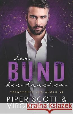 Der Bund des Drachen Virginia Kelly, Piper Scott 9798355154462 Independently Published - książka