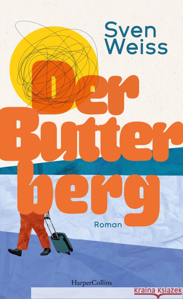 Der Butterberg Weiss, Sven 9783365012536 HarperCollins Hardcover - książka