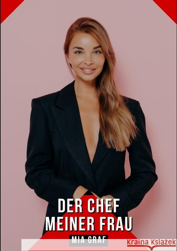 Der Chef meiner Frau Graf, Mia 9783384353924 Mia Graf - książka