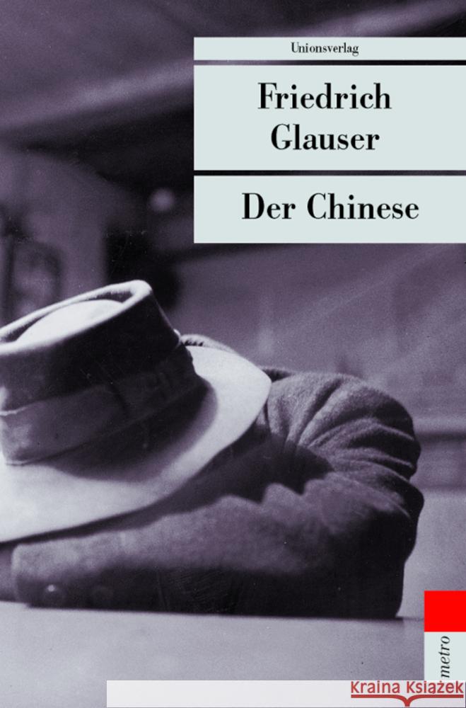 Der Chinese : Hrsg. u. Nachw. v. Rudolf Bussmann Glauser, Friedrich   9783293203327 Unionsverlag - książka