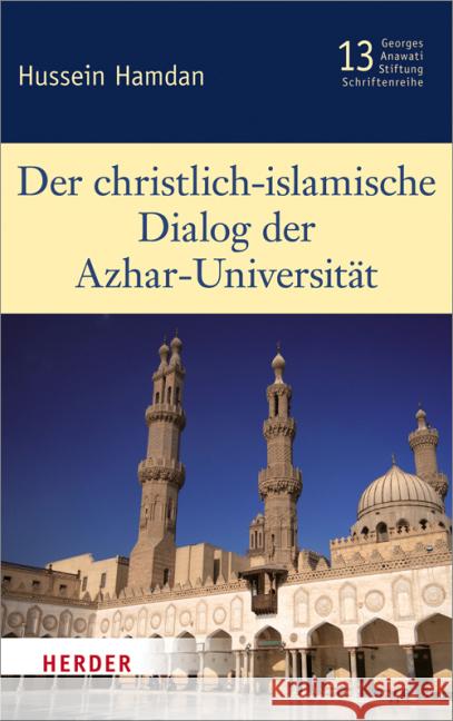 Der christlich-islamische Dialog der Azhar-Universität Hamdan, Hussein 9783451335648 Herder, Freiburg - książka