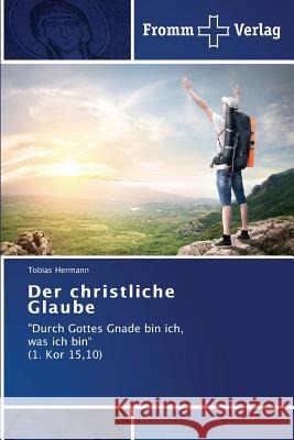 Der christliche Glaube Hermann, Tobias 9783841605672 Fromm Verlag - książka