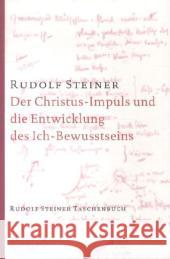 Der Christus-Impuls und die Entwicklung des Ich-Bewusstseins Steiner, Rudolf 9783727476501 Rudolf Steiner Verlag - książka