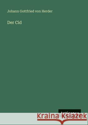 Der Cid Johann Gottfried Von Herder 9783563135327 Antigonos Verlag - książka