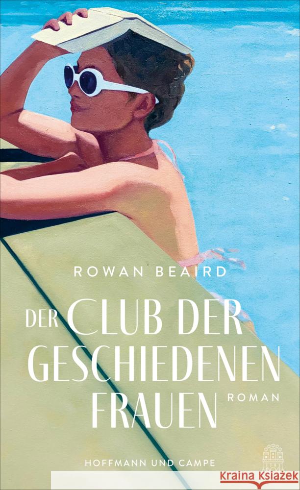 Der Club der geschiedenen Frauen Beaird, Rowan 9783455017120 Hoffmann und Campe - książka