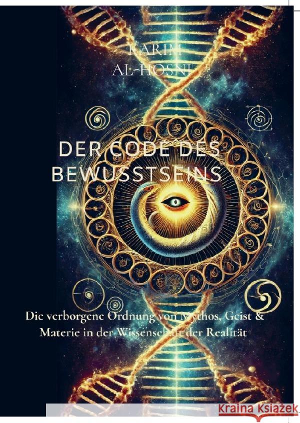Der Code des Bewusstseins Al-Hosni, Karim 9783819052323 epubli - książka