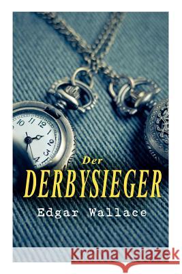 Der Derbysieger Edgar Wallace 9788027313679 e-artnow - książka
