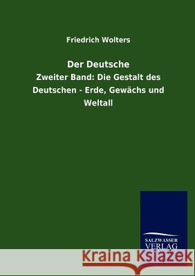 Der Deutsche Friedrich Wolters 9783846005637 Salzwasser-Verlag Gmbh - książka