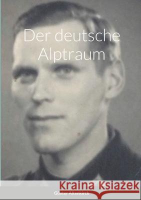 Der deutsche Alptraum G Altenkirch 9781716700293 Lulu.com - książka