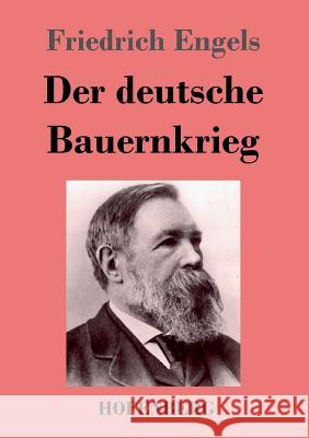 Der deutsche Bauernkrieg Friedrich Engels   9783843025973 Hofenberg - książka