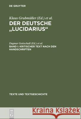 Der deutsche Lucidarius, Band I, Kritischer Text nach den Handschriften Gottschall, Dagmar 9783484360358 Max Niemeyer Verlag - książka