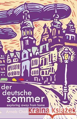 Der Deutsche Sommer Arnab Chakraborty 9789381115268 Wordizen Books - książka