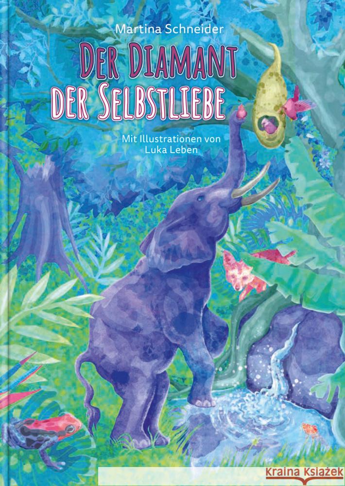 Der Diamant der Selbstliebe Schneider, Martina 9783903147263 Herramhof Verlag - książka