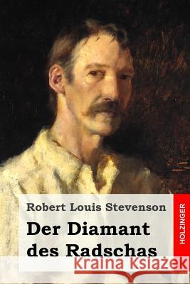 Der Diamant Des Radschas Robert Louis Stevenson Max Pannwitz 9781511970402 Createspace - książka